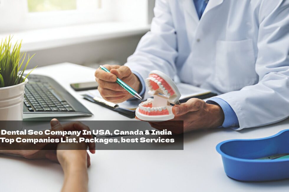 Dental Seo Company In USA, Canada & India| Top Companies List